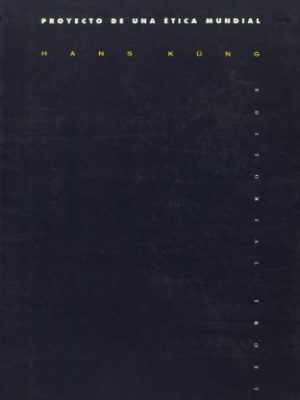 9788487699122_proyecto-de-una-etica-mundial_front-1.jpg Proyecto de una etica mundial.