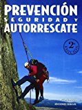 Prevencion seguridad y autorrescate (spanish edition)