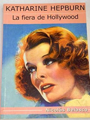 9788487754630_katharine-hepburn-la-fiera-de-hollywood_front-1.jpg Katharine hepburn, la fiera de hollywood
