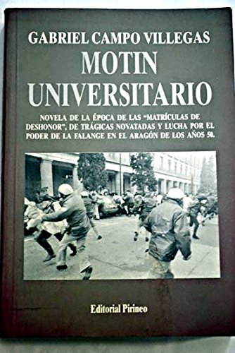 Motín universitario: novela (spanish edition)