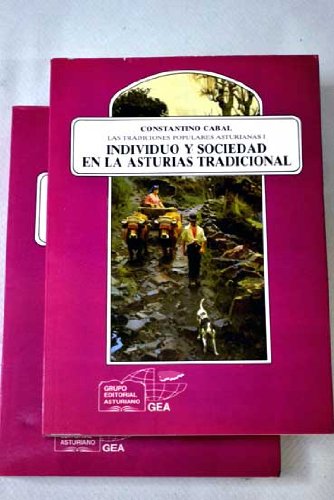 Las tradiciones populares asturianas i: individuo y sociedad en la asturias tradicional