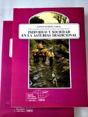 Las tradiciones populares asturianas i: individuo y sociedad en la asturias tradicional