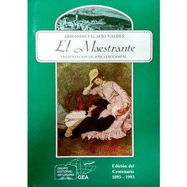El maestrante (colección anaquel cultural asturiano) (spanish edition)