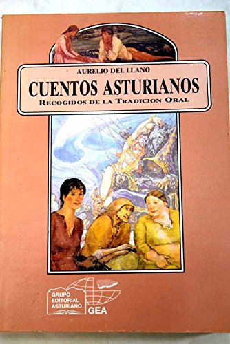 Cuentos asturianos: recogidos de la tradición oral (anaquel cultural asturiano) (spanish edition)