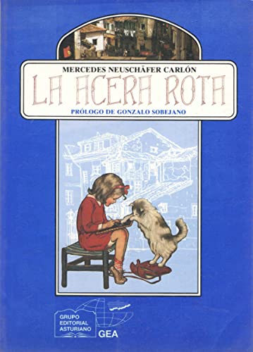 La acera rota (colección anaquel cultural asturiano) (spanish edition)