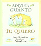 Adivina cuanto te quiero (spanish edition)
