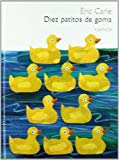 9788488342805_eric-carle-spanish-diez-patitos-de-goma_front-1.jpg Eric carle - spanish: diez patitos de goma