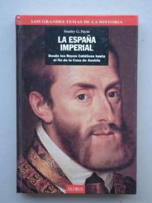 La espana imperial (spanish edition)