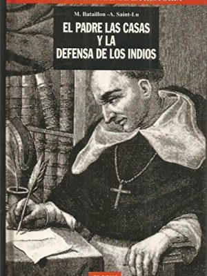 9788488424471_el-padre-las-casas-y-la-defensa-de-los-indios_front-1.jpg El padre las casas y la defensa de los indios.