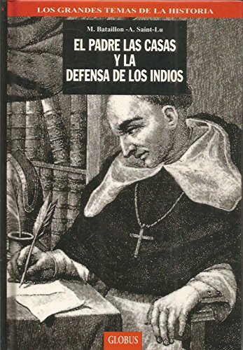 9788488424471_el-padre-las-casas-y-la-defensa-de-los-indios_front-1.jpg El padre las casas y la defensa de los indios.