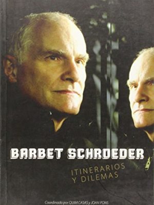 Barbet schroeder itinerarios y dilemas