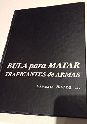 9788488485229_bula-para-matar-traficantes-de-armas-coleccion-la-buhardilla-vaticana-spanish-edition_front-1.jpg Bula para matar: traficantes de armas (colección la "buhardilla vaticana") (spanish edition)