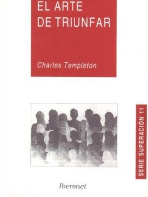 El arte de triunfar (spanish edition)