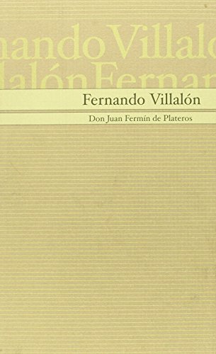 Don juan fermín de plateros (spanish edition)