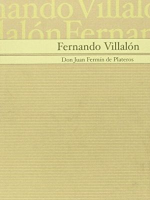 Don juan fermín de plateros (spanish edition)