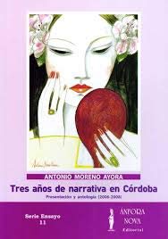 Tres anyos de narrativa en cordoba