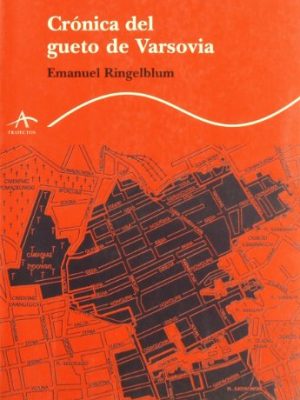 Cronica del gueto de varsovia / chronicle of the warsaw ghetto (spanish edition)