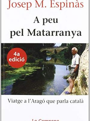 A peu pel matarranya: viatge a l'aragó que parla català