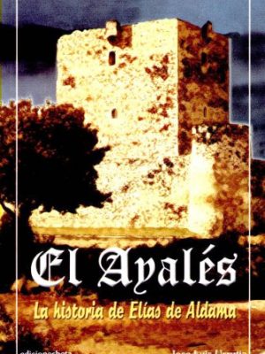 9788488890894_el-ayales-la-historia-de-elias-de-aldama-novela-spanish-edition_front-1.jpg El ayalés. la historia de elías de aldama (novela) (spanish edition)