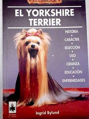 El yorkshire terrier (spanish edition)