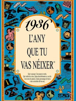 9788488907219_1936-lany-que-tu-vas-neixer_front-3.webp 1936 l'any que tu vas néixer