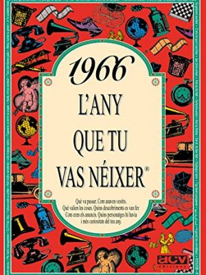 1966 l'any que tu vas néixer