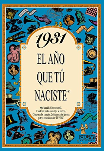1931 el año que tú naciste (spanish edition)