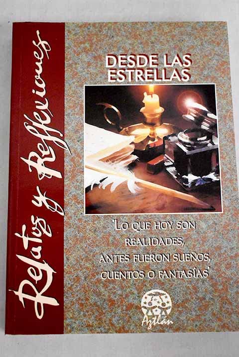 Relatos y reflexiones desde las estrellas