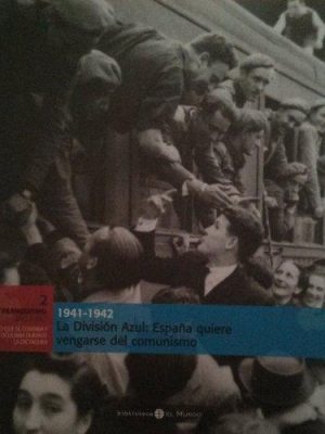 9788489192607_la-division-azul-1941-1942-espana-quiere-vengarse-del-comunismo_front-5.jpg La division azul. 1941-1942. espana quiere vengarse del comunismo