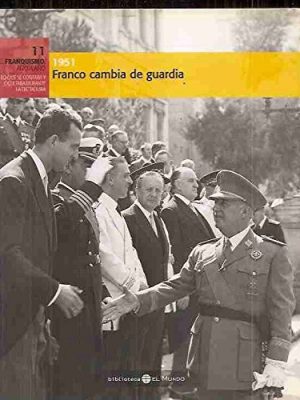 1951. franco cambia de guardia
