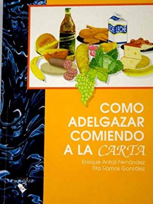9788489345034_como-adelgazar-comiendo-a-la-carta_front-1.jpg Cómo adelgazar comiendo a la carta