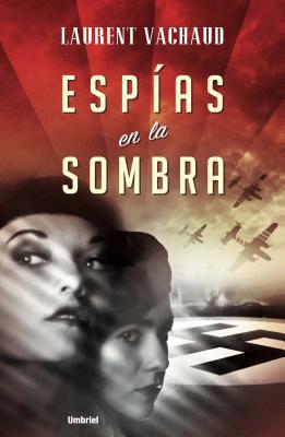 Espías en la sombra (spanish edition)