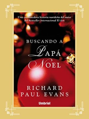 Buscando a papá noel (spanish edition)