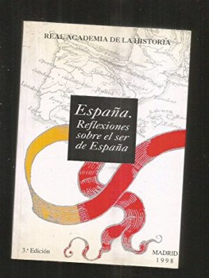 España. reflexiones sobre el ser de españa. (otras publicaciones.) (spanish edition)