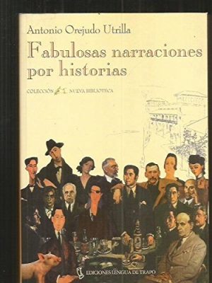 Fabulosas narraciones por historias (nueva biblioteca) (spanish edition)