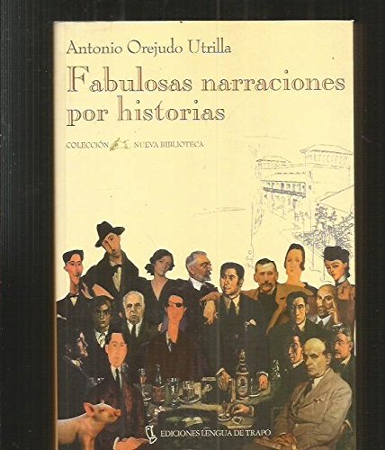 Fabulosas narraciones por historias (nueva biblioteca) (spanish edition)