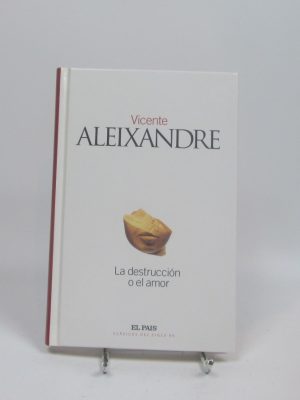 La destrucción o el amor