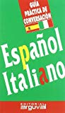 Guía práctica de conversación español-italiano (guías de conversación) (spanish and italian edition)