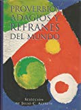 Proverbios, adagios y refranes del mundo