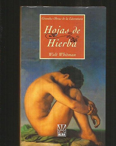 Hojas de hierba / leaves of grass (spanish edition)