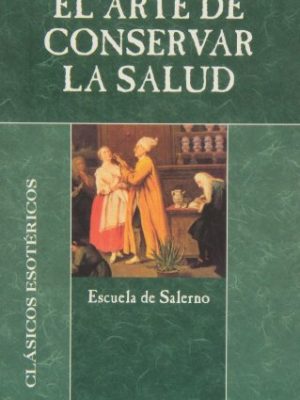 9788489768840_el-arte-de-conservar-la-salud_front-1.jpg El arte de conservar la salud