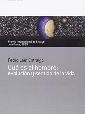 Qué es el hombre: evolución y sentido de la vida