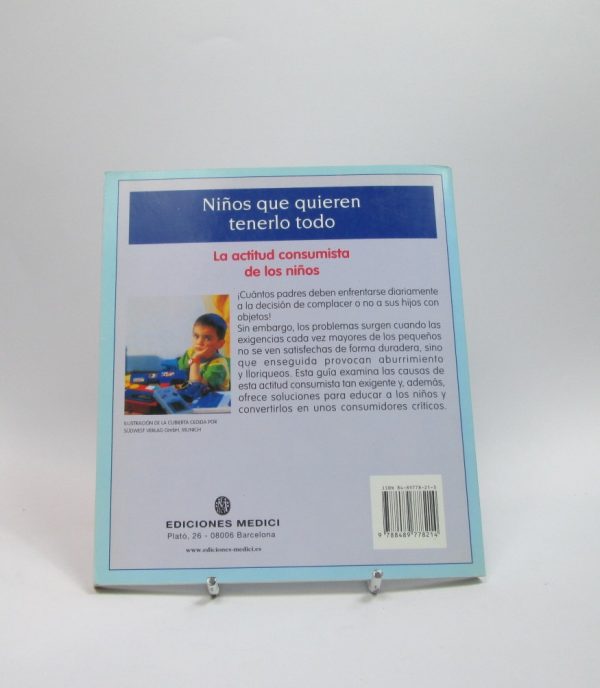 Niños que quieren tenerlo todo