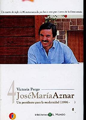 José maría aznar: un presidente para la modernidad (1996- )