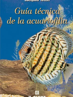 Guía técnica de la acuariofilia
