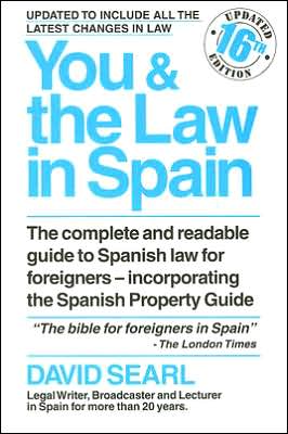 You and the law in spain: the complete and readable guide to spani