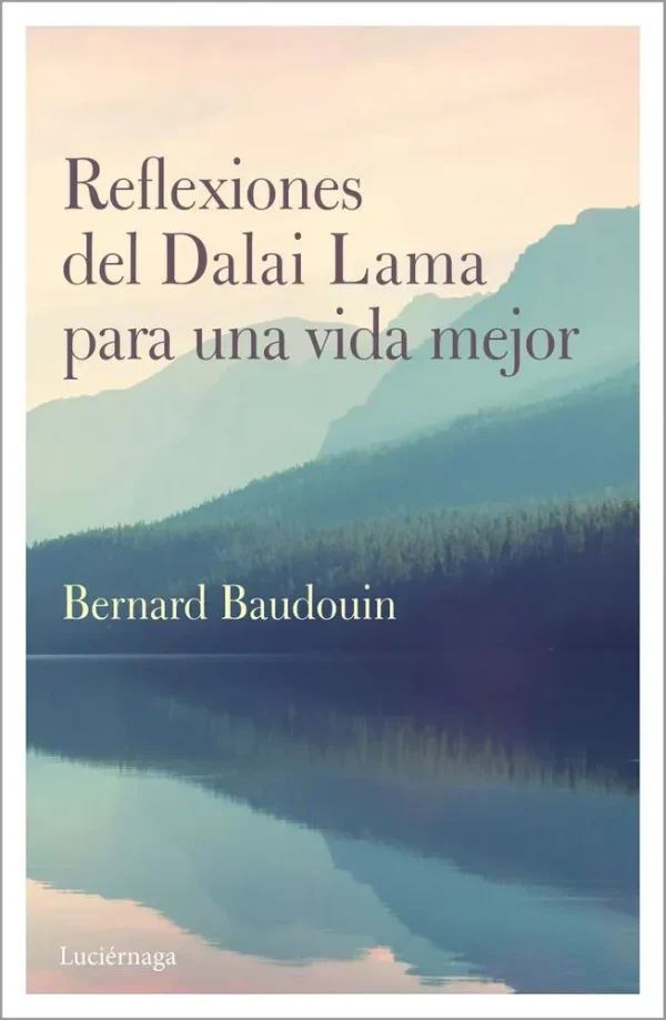 9788489957541_reflexiones-del-dalai-lama-para-una-vida-mejor_front-3.webp Reflexiones del dalai lama para una vida mejor