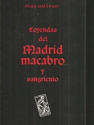 Leyendas del madrid macabro y sangriento
