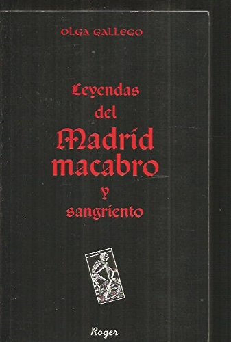 Leyendas del madrid macabro y sangriento