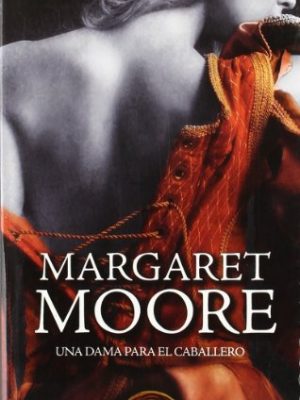 Una dama para el caballero (brothers in arms, #2)